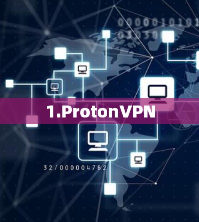 1.ProtonVPN
